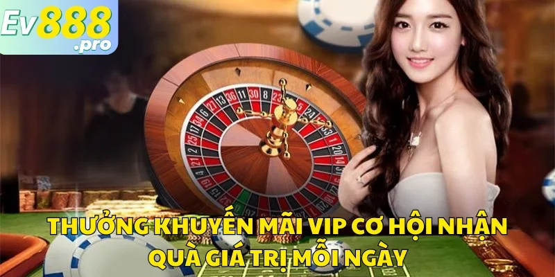 Thưởng Khuyến Mãi VIP